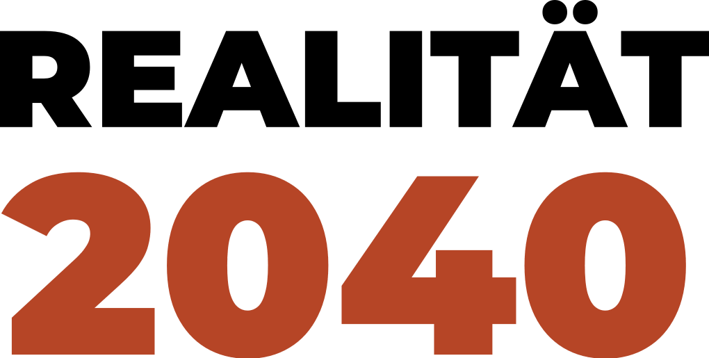 REALITÄT 2040